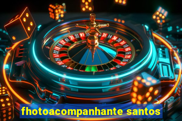 fhotoacompanhante santos